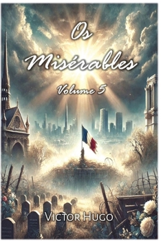 Paperback Os Misérables: Volume 5 [Portuguese] Book