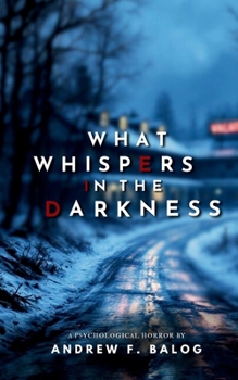 Paperback What Whispers in the Darkness Book