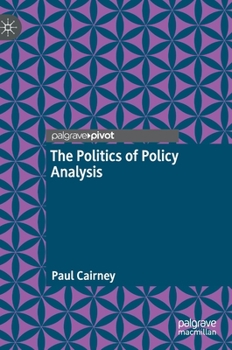 Hardcover The Politics of Policy Analysis Book