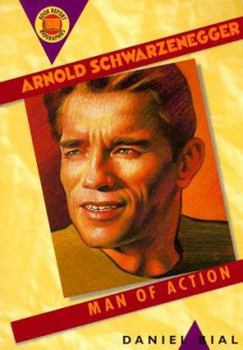 Paperback Arnold Schwarzenegger: Man of Action Book