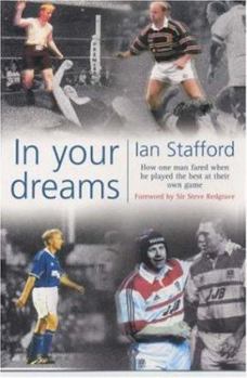 Hardcover In Your Dreams: How One Man Fared When He Played the Best at Their Own Game Book