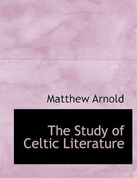 Paperback The Study of Celtic Literature [Large Print] Book