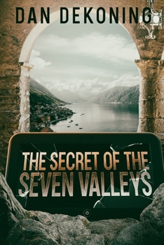 The Secret of the Seven Valleys (The Geocaching Mystery Series)