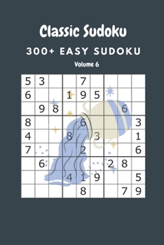 Paperback Classic Sudoku: 300+ Easy sudoku Volume 6 Book