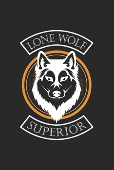 Paperback Lone wolf superior: 6x9 Wolf - lined - ruled paper - notebook - notes Book