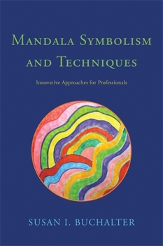 Paperback Mandala Symbolism and Techniques: Innovative Approaches for Professionals Book