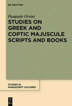 Hardcover Studies on Greek and Coptic Majuscule Scripts and Books Book