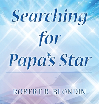 Hardcover Searching for Papa's Star Book