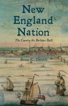 Hardcover New England Nation: The Country the Puritans Built Book