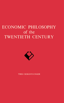 Hardcover Economic Philosophy of the Twentieth Century Book