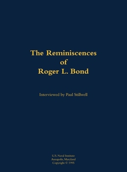 Reminiscences of Roger L. Bond
