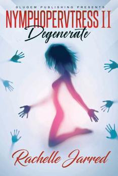 Paperback Nymphopervtress II: Degenerate Book