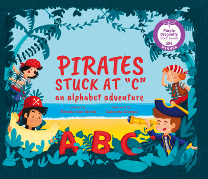 Hardcover Pirates Stuck at 'C': An Alphabet Adventure Book