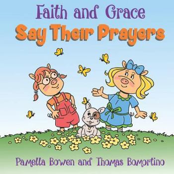Paperback Faith and Grace Say Their Prayers Book