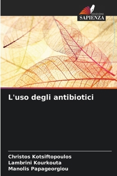 L'uso degli antibiotici (Italian Edition)