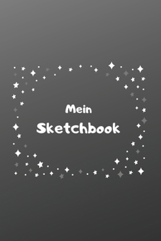 Paperback Mein Sketchbook: Skizzenbuch - Insgesamt 135 Seiten - Ma?e ca. DIN A5 [German] Book
