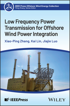 Hardcover Low Frequency Power Transmission for Offshore Wind Power Integration Book