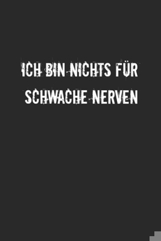 Paperback Ich bin nichts für schwache Nerven: Monatsplaner für pubertierende Jugendliche - Lustige Pubertät Geschenk-Idee - A5 - 120 Seiten [German] Book