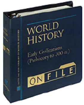 Early Civilizations: Prehistory to 300 C.E (World History on File) - Book  of the Facts On File Library Of World History