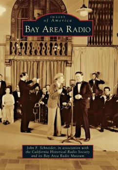 Bay Area Radio - Book  of the Images of America: California