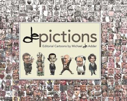 Paperback Depictions: Editorial Cartoons by Michael de Adder Book