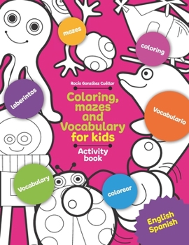 Paperback Coloring, mazes and vocabulary for kids: Activity book
