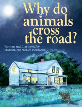 Hardcover Why do animals cross the road? Book