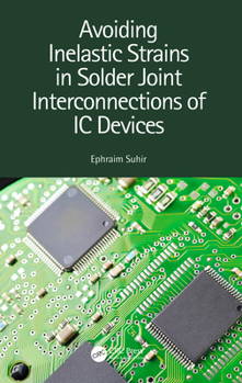 Paperback Avoiding Inelastic Strains in Solder Joint Interconnections of IC Devices Book