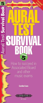 Paperback Aural Test Survival Book, Grade 5: How to Succeed in Associated Board and Other Music Exams Book