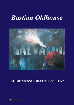 Paperback Salvation: Ist die Menschheit zu retten? [German] Book