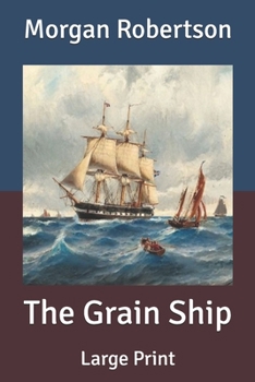 Paperback The Grain Ship: Large Print Book