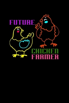 Paperback Future Chicken Farmer: Lined A5 Notebook for Chicken Farmer Journal Book