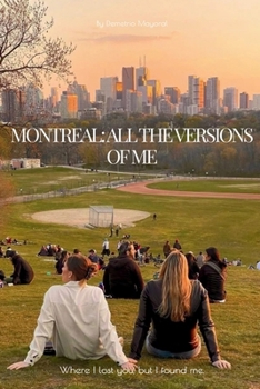 Paperback Montreal: All Versions of Me Book