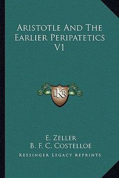 Paperback Aristotle And The Earlier Peripatetics V1 Book