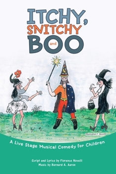 Paperback Itchy, Snitchy and Boo: A Live Stage Musical Comedy for Children Book
