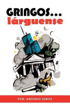 Paperback Gringos... Larguense [Spanish] Book