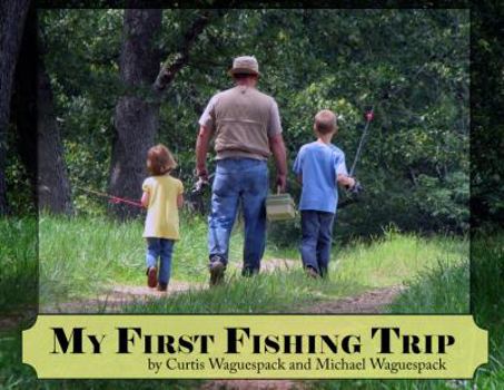 Paperback My First Fishing Trip Book