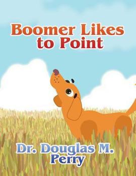 Paperback Boomer Likes to Point Book