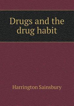Paperback Drugs and the drug habit Book