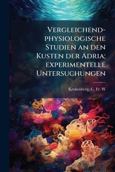 Paperback Vergleichend-physiologische Studien an den Kusten der Adria; experimentelle Untersuchungen: Ser.2 - 5 [German] Book