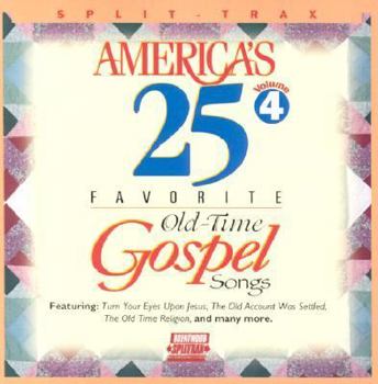 Audio CD America's 25 Favorite Old-Time Gospel Songs: Volume Four Book