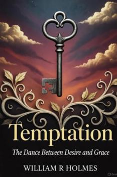 Paperback Temptation: The Dance Between Desire and Grace Book