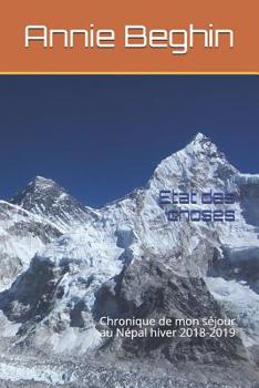 Paperback Etat des choses: Chronique de mon séjour au Népal hiver 2018-2019 [French] Book