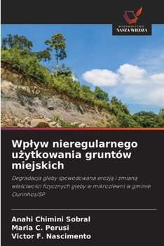 Paperback Wplyw nieregularnego użytkowania gruntów miejskich [Polish] Book