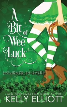 A Bit of Wee Luck - Book #3 of the Holidaze in Salem