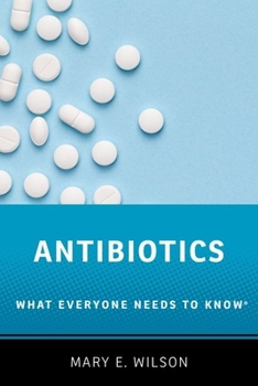 Paperback Antibiotics: What Everyone Needs to Know(r) Book