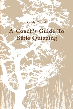 Paperback A Coach's Guide To Bible Quizzing Book