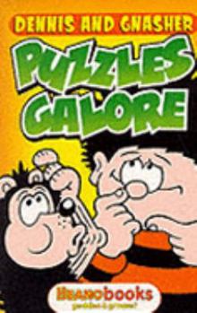 Dennis and Gnasher: Puzzles Galore