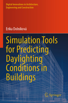 Paperback Simulation Tools for Predicting Daylighting Conditions in Buildings Book