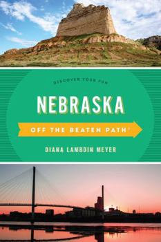 Paperback Nebraska Off the Beaten Path(R): Discover Your Fun Book